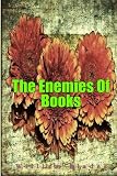 The Enemies Of Books