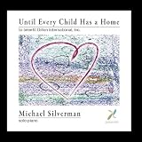 Until Every Child Has a Home: An Album To Benefit Dillon International, Inc.
