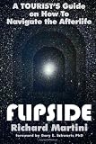 FlipSide: A Tourist's Guide on How to Navigate the Afterlife