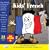 Kids' French: First Steps in Learning