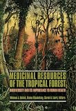 Medicinal Resources of the Tropical Forest
