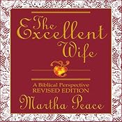 The Excellent Wife: A Biblical Perspective | [Martha Peace]