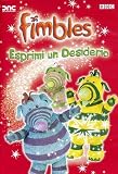Fimbles - Esprimi Un Desiderio