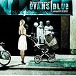The Pursuit Begins When This Portrayal Of Life Ends ~ Evans Blue