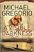 A Visible Darkness