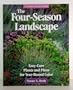 The Four-Season Landscape: Easy-Care Plants and Plans for Year-Round Color (A Rodale Garden Book)
