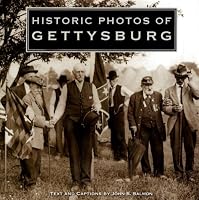 Historic Photos of Gettysburg (Historic Photos.)