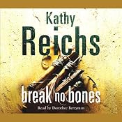 Break No Bones: Temperance Brennan, Book 9 | Kathy Reichs