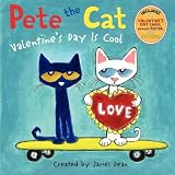 Pete the Cat: Valentines Day Is Cool