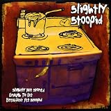 Slightly Not Stoned Enough to Eat Breakf [VINYL]
