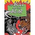 The Bull and the Bear (How Stock Markets Work) (Shockwave: Social Studies) (Reinforced Hardcover)