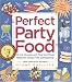 Search: Perfect Party Food Search: Perfect Party Food