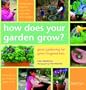 How Does Your Garden Grow?: Great Gardening For Green-Fingered Kids (Hamlyn Gardening S.)