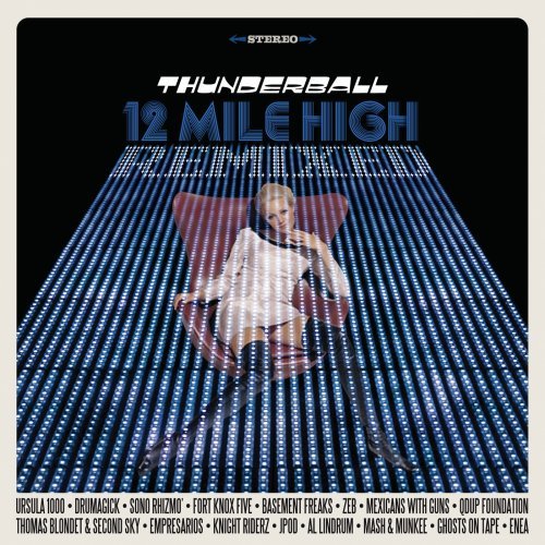 Thunderball - 12 Mile High Remixed - Zortam Music