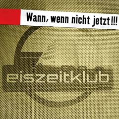 Wann,Wenn Nicht Jetzt