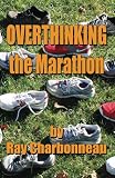 Overthinking the Marathon