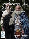 Contemporary Druidry: A Historical and Ethnographic Study