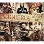Los Vaqueros: Wild Wild Mixes
