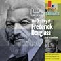 A Voice Ringing O'er the Gale! The Oratory of Frederick Douglass
