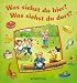 Bücher : Was siehst du hier? Was siehst du dort?