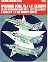 McDonnell-Douglas A-4A/L Skyhawk: In USN-US Marine Corps-Royal Australian Navy & Royal New Zealand Air Force service (Aircam Aviation Series No. 27)