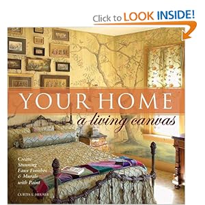 Your Home A Living Canvas: Create Stunning Faux Finishes & Murals with Paint