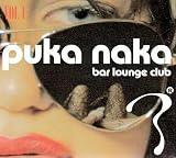 Puka Naka Vol. 1