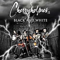 Cherryholmes II: Black and White