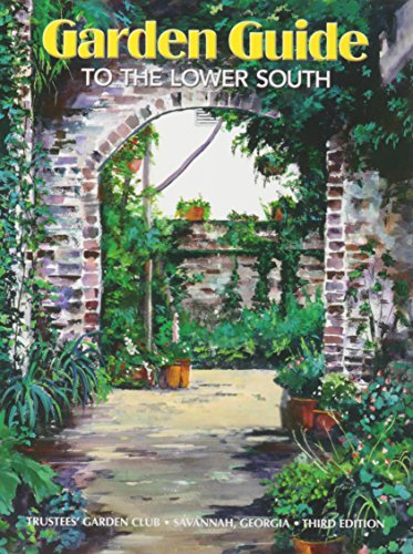 Garden Guide to the Lower South