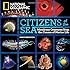Citizens of the Sea: Wondrous Creatures From the Census of Marine Life