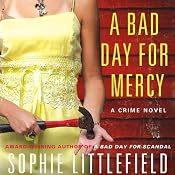 A Bad Day for Mercy: A Crime Novel | [Sophie Littlefield]