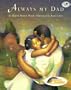 Always My Dad: (Reading Rainbow Book)