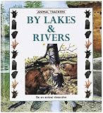 By Lakes and Rivers (Animal Trackers)