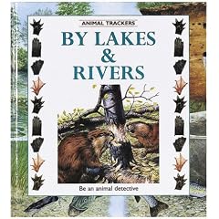 By Lakes and Rivers (Animal Trackers)