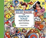 Wo ist Walter? Das einfach tolle Mach-mal-Buch - Martin Handford