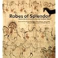 Robes of Splendor: Native American Painted Buffalo Hides