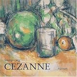 Interpreting Cezanne (Art Book Series , Vol 1)
