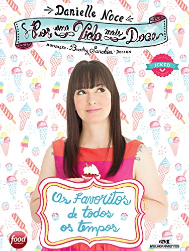 Por uma Vida Mais Doce: Os favoritos de todos os tempos (Portuguese Edition)