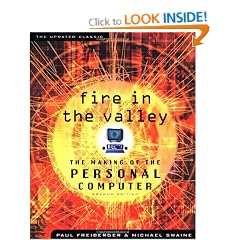 Fire in the Valley: The Making of The Personal Computer
