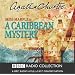 A Caribbean Mystery: BBC Radio 4 Full-cast Dramatisation (BBC Radio Collection)