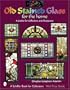 Old Stained Glass for the Home: A Guide for Collectors and Designers (Schiffer Book for Collectors with Price Guide)