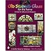 Old Stained Glass for the Home: A Guide for Collectors and Designers (Schiffer Book for Collectors with Price Guide)