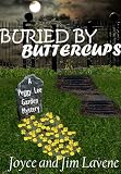 Buried By Buttercups (Peggy Lee Garden Mysteries)