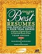 Gallery of Best Resumes: for People Without a Four-Year Degree (Gallery of Best Resumes for People Without a Four-Year Degree)