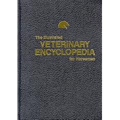 The Illustrated Veterinary Encyclopedia for Horsemen