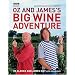 Oz and James's Big Wine Adventure