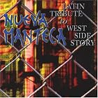 Latin Tribute to West Side Story by  Nueva Manteca 