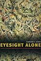 Eyesight Alone: Clement Greenberg's Modernism and the Bureaucratization of the Senses