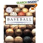 Click here to buy Baseball: An Illustrated History by  Geoffrey C. Ward and Ken Burns.
