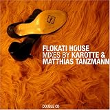 Flokati House Mixes - Various Mixed by Karotte & Matthias Tanzmann